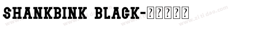 Shankbink Black字体转换